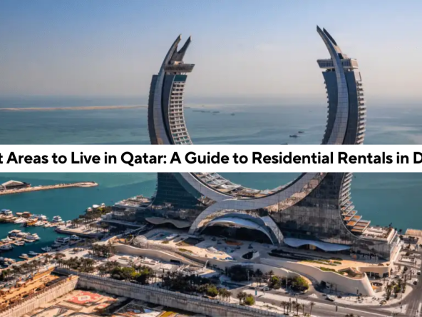 Residential Rentals in Doha Best Areas to Live in Qatar 2025