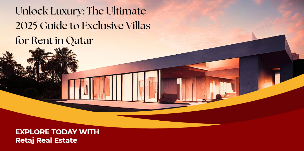 Unlock Luxury: The Ultimate 2025 Guide to Exclusive Villas for Rent in Qatar